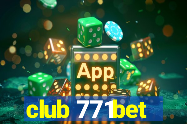 club 771bet